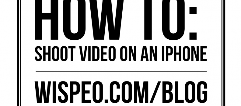 How to: Shoot Video on an iPhone